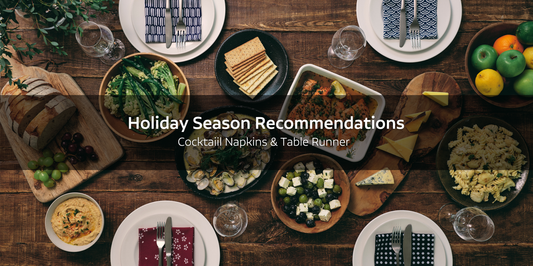 Holiday Season Recommendations:Cocktail Napkins & Table Runner