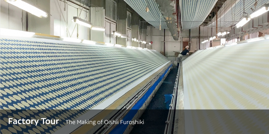 <Factory Tour> The Making of Oishii  Furoshiki